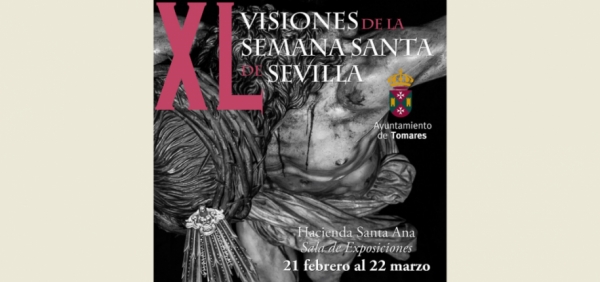 Tomares inaugurar&aacute; el pr&oacute;ximo mi&eacute;rcoles, 21 de febrero, la exposici&oacute;n fotogr&aacute;fica 'XL Visiones de la Semana Santa de Sevilla'