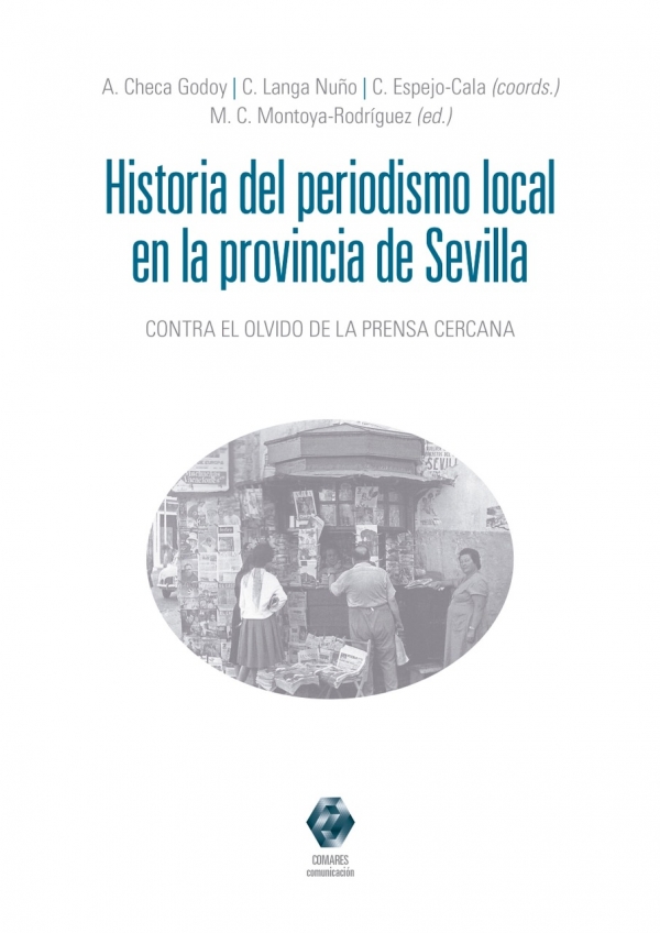 El Aljarafe protagoniza dos cap&iacute;tulos en el libro &ldquo;Historia del periodismo local en la provincia de Sevilla&rdquo;