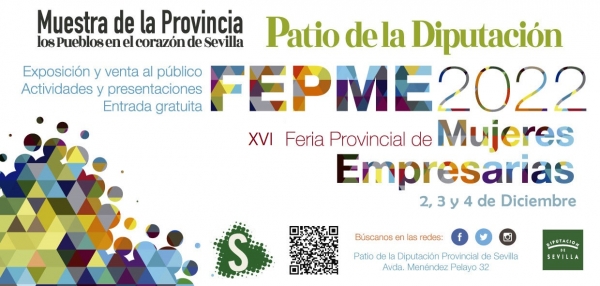 Llega a la Diputaci&oacute;n de Sevilla la Feria de Mujeres Empresarias FEPME 2022