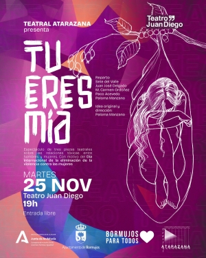 El Teatro Juan Diego de Bormujos acoge la obra teatral &ldquo;T&uacute; eres m&iacute;a&rdquo;, para sensibilizar contra la violencia machista