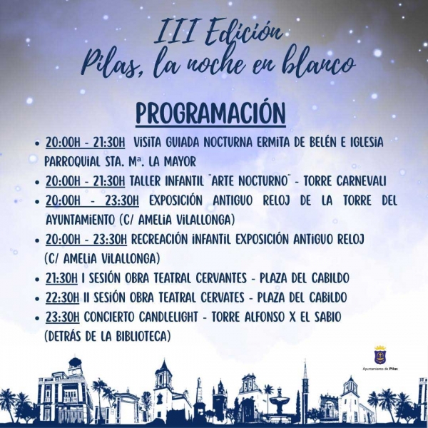 Pilas celebrar&aacute; el 5 de junio la III edici&oacute;n de &ldquo;La Noche en Blanco&rdquo; con cultura, teatro y m&uacute;sica en sus calles