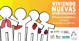 Las personas trasplantadas lanzan la campa&ntilde;a &ldquo;Viviendo nuevas oportunidades: #TrasplantadosEnCasa&rdquo; en el D&iacute;a Nacional del Trasplante