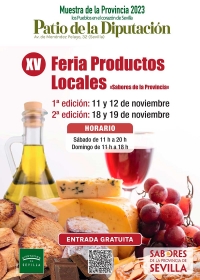 XV Feria de Productos Locales &lsquo;Sabores de la Provincia de Sevilla&rsquo; (2&ordf; edici&oacute;n), este s&aacute;bado 18, y el domingo 19 de noviembre, en el patio  de la Diputaci&oacute;n