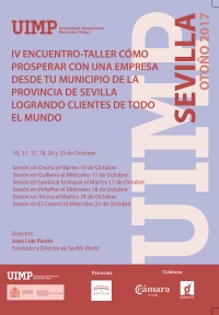 La UIMP comparte casos de &eacute;xito de emprendimiento internacional en la provincia de Sevilla