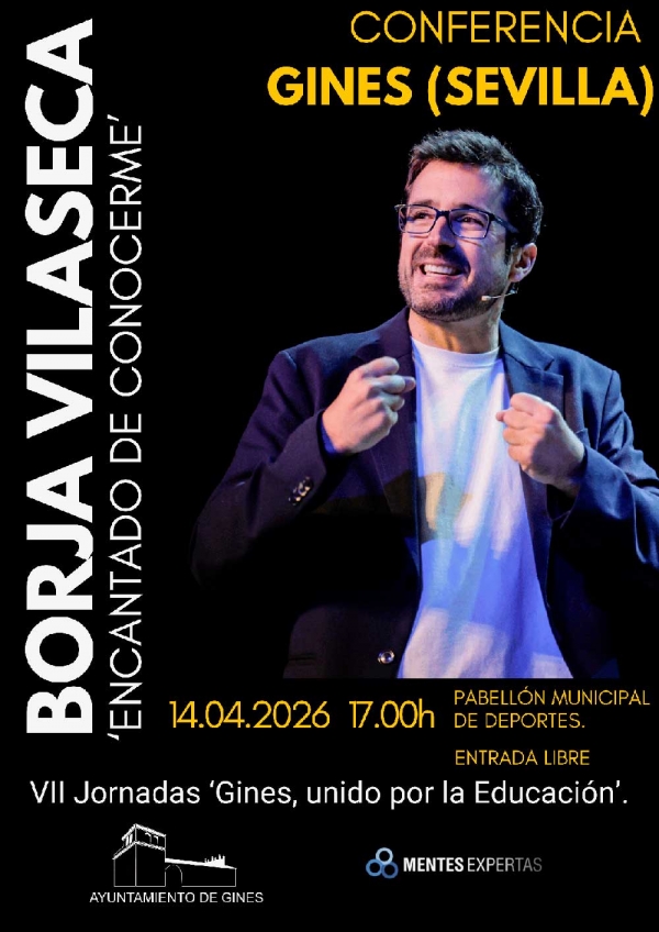 El escritor y conferenciante Borja Vilaseca, el martes 14  en la VII jornada &lsquo;Gines, unido por la Educaci&oacute;n&rsquo;