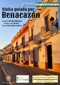 El pr&oacute;ximo lunes 20 tendr&aacute; lugar la "Visita guiada por Benacaz&oacute;n", a las 18 horas con motivo de la Semana de Andaluc&iacute;a